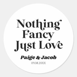 Nothing Fancy Just Love Retro Casual Wedding Classic Round Sticker