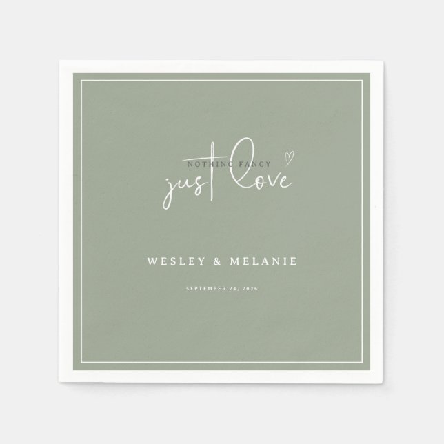 Nothing Fancy Just Love Sage Green Elegant Wedding Napkins (Front)