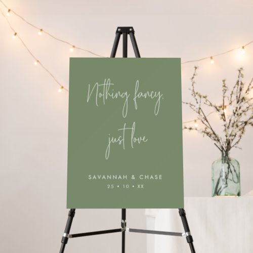 Nothing Fancy Just Love Sage Green Wedding Welcome Foam Board