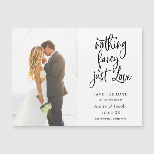 Nothing Fancy Just Love Save the Date Magnet