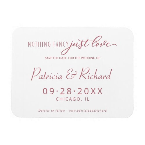 Nothing Fancy Just Love Save The Date Non Photo Magnet