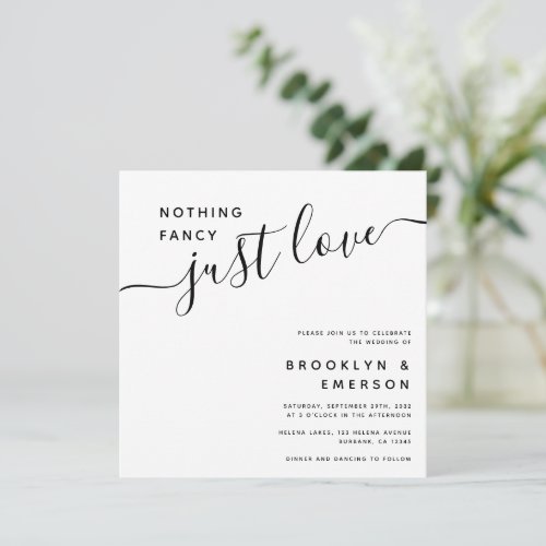 Nothing Fancy Just Love Square Wedding Invitation