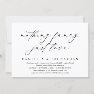 Nothing Fancy, Just Love, Wedding Elopement Invitation
