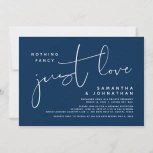 Nothing Fancy, Just Love, Wedding Elopement Party Invitation