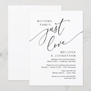 Nothing Fancy, Just Love, Wedding Elopement Party Invitation