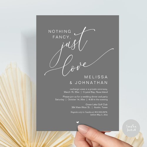 Nothing Fancy Just Love Wedding Elopement Party Invitation