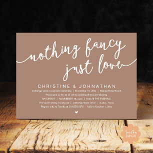 Nothing Fancy, Just Love, Wedding Elopement Party Invitation