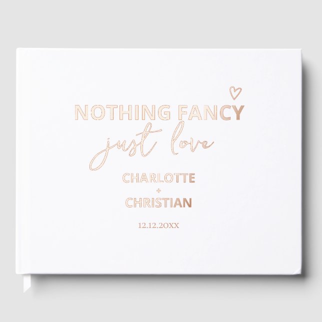 NOTHING FANCY JUST LOVE Wedding Foil Guest Book (Front)