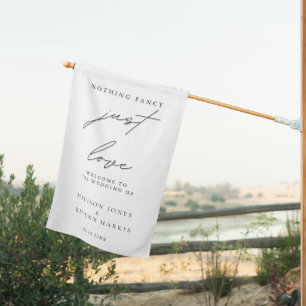 Nothing Fancy Just Love Wedding House Flag