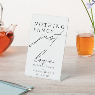 Nothing Fancy Just Love Wedding Pedestal Sign