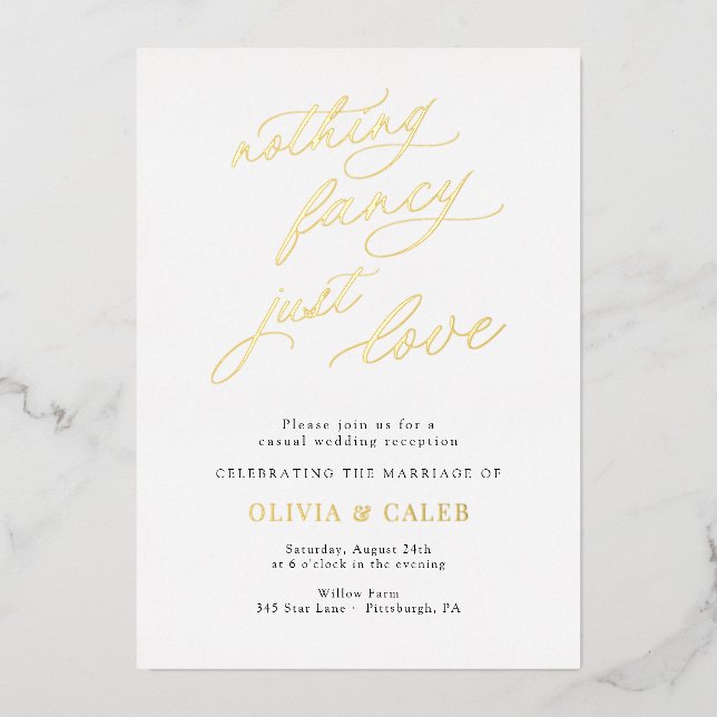 Nothing Fancy Just Love Wedding Reception  Foil Invitation (Front)