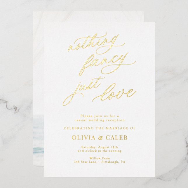 Nothing Fancy Just Love Wedding Reception  Foil Invitation (Front/Back)