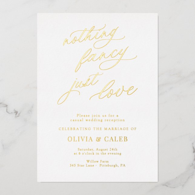 Nothing Fancy Just Love Wedding Reception Invitati Foil Invitation (Front)