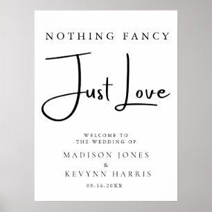 Nothing Fancy Just Love Wedding Sign