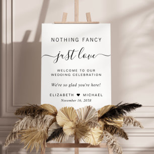 Nothing Fancy Just Love Wedding Welcome Foam Board