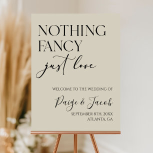 Nothing Fancy Just Love Wedding Welcome Sign