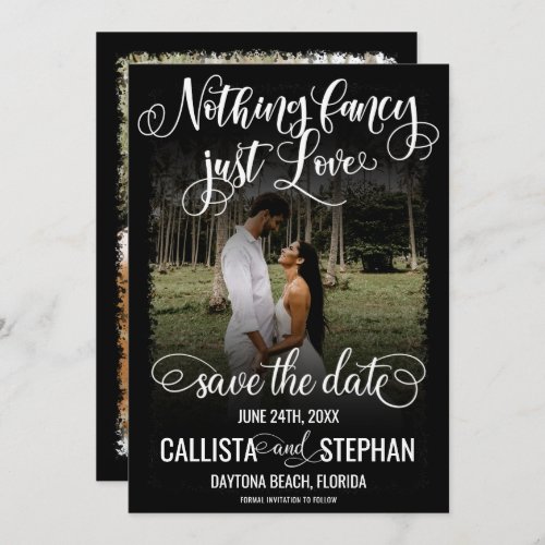 Nothing Fancy Just Love White Black Photo Wedding Save The Date