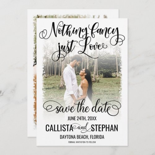 Nothing Fancy Just Love White Black Photo Wedding Save The Date