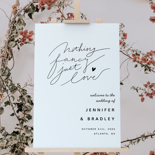 Nothing Fancy Just Love White Wedding Sign
