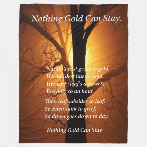 Nothing Gold Can Stay Over A Burning Sunset Fleece Blanket