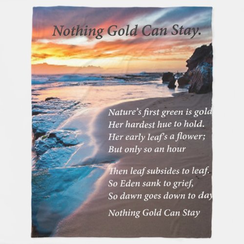 Nothing Gold Can Stay sandy sea shore Fleece Blanket