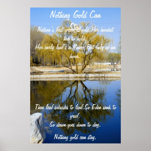 Nothing Gold Can Stay Willow Tree Poster