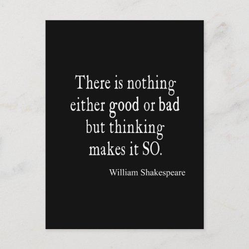 Nothing Good or Bad Thinking Shakespeare Quote Postcard