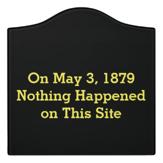 Nothing Happened Sign