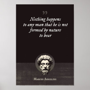 Nothing happens to any man that he is not formed  poster