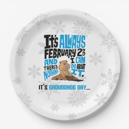 Nothing I Can Do Groundhog Day Party Paper Plate