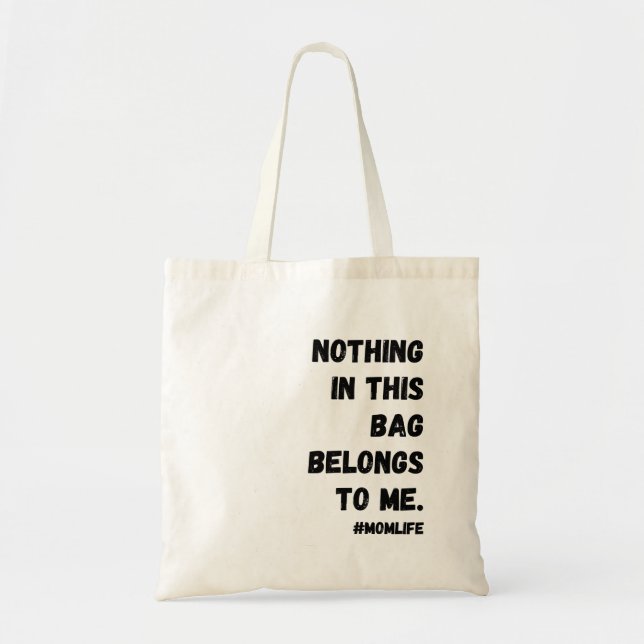 Nothing in this bag belongs to me. (Front)