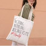 Nothing In This Bag Belongs To Me Momlife Mother at Zazzle