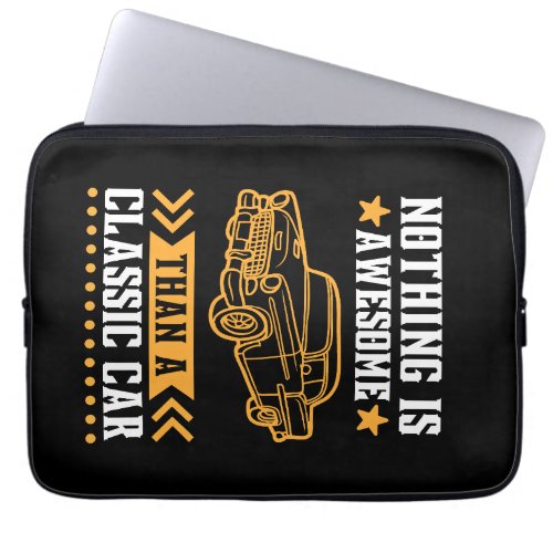 Nothing is Awesome Than A Classic Car Laptop Sleev Laptop Sleeve