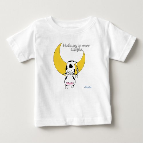 NOTHING IS EVER SIMPLE by Sandra Boynton Baby T_Shirt