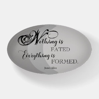 Nothing is Fated - James Allen Paperweight