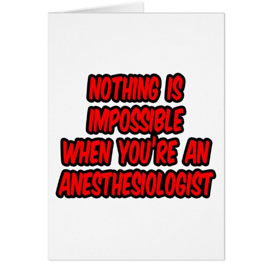 Nothing Is Impossible...Anesthesiologist Cards (Front)