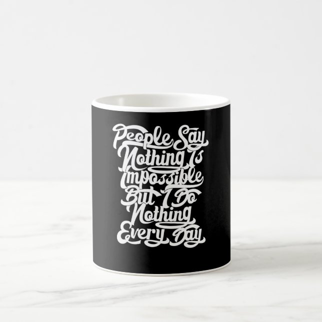 Nothing is Impossible Coffee Mug (Center)
