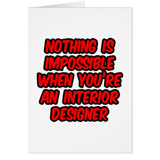 Nothing Is Impossible...Interior Designer Cards (Front)