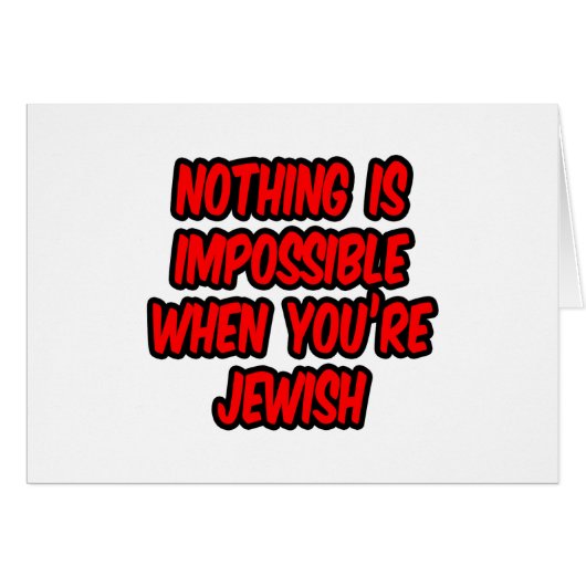 Nothing Is Impossible...Jewish (Front Horizontal)
