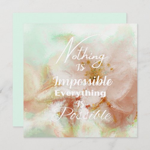 Nothing is impossible  Motivation design  Flower
