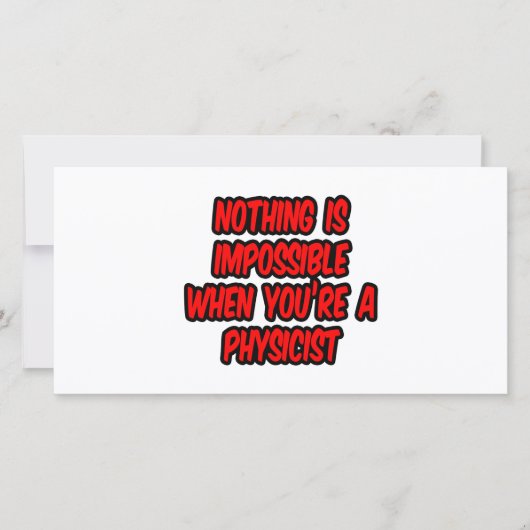 Nothing Is Impossible...Physicist (Front)