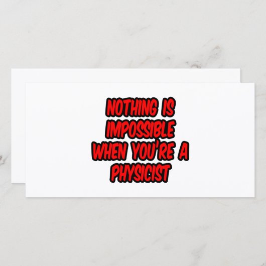 Nothing Is Impossible...Physicist (Front/Back)
