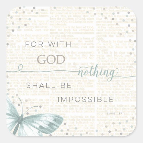 Nothing Is Impossible Square Sticker