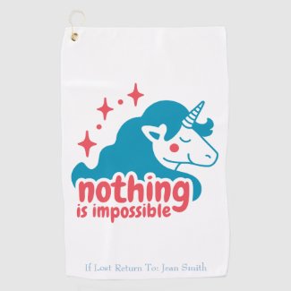 Nothing Is Impossible Unicorn Golf Towel