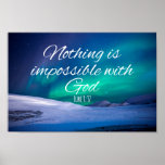 Nothing Is Impossible With God Bible Verse Poster at Zazzle