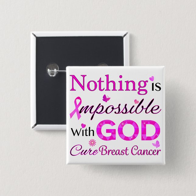 Nothing is Impossible With GOD Button (Front & Back)