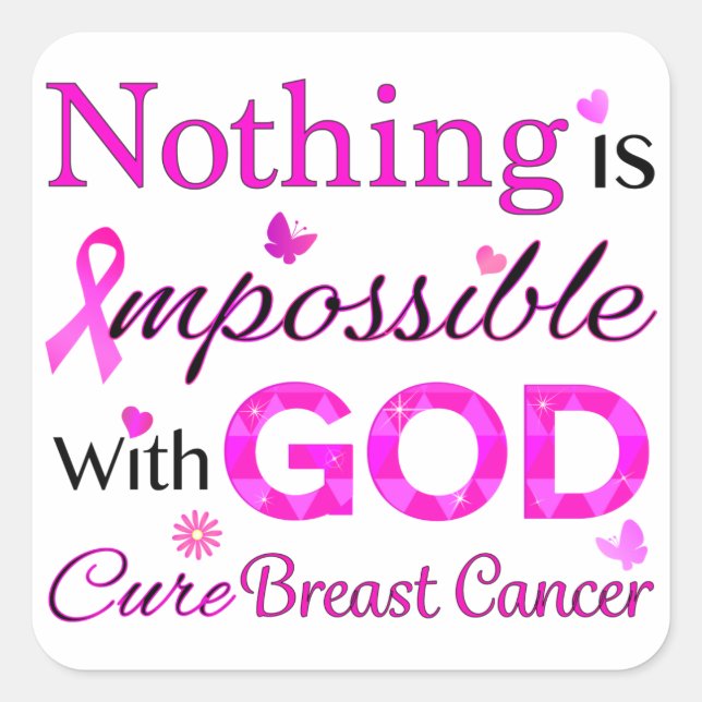 Nothing is Impossible With GOD Square Sticker (Front)