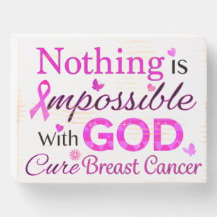 Nothing is Impossible With GOD Wooden Box Sign