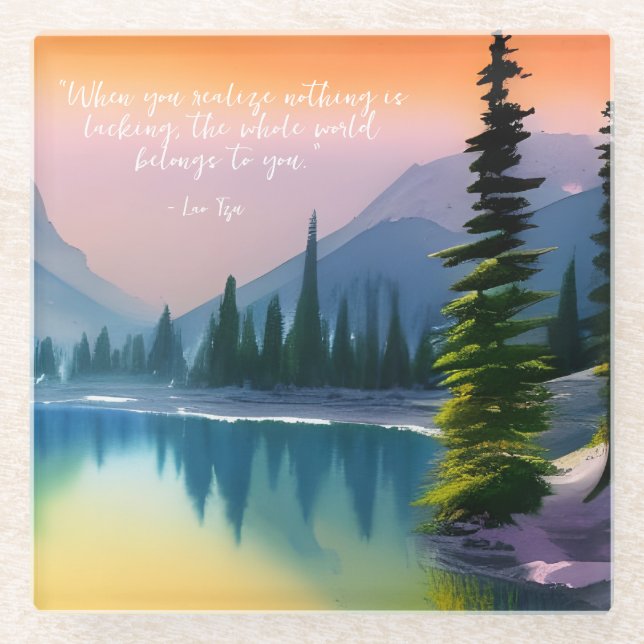 Nothing Is Lacking Zen Quote Peaceful Lake Scene  Glass Coaster (Front)