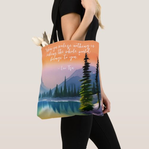 Nothing Is Lacking Zen Quote Peaceful Lake Scene  Tote Bag